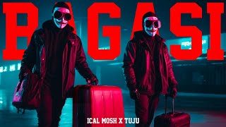 BAGASI  ICAL MOSH X TUJU OFFICIAL LYRICS VIDEO [upl. by Wonacott]