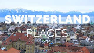 10 Best Places to Visit in Switzerland  Travel Video [upl. by Hilly]