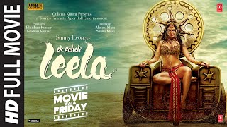 Ek Paheli Leela Full Movie  Sunny Leone Full Movie  Movie Wala Friday  T Series Films [upl. by Dayir]