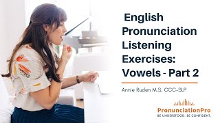 English Pronunciation Listening Exercises Vowels  Part 2 [upl. by Cynth]