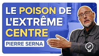 LA VIOLENCE DE LEXTRÊME CENTRE  le Macronisme est une vieille recette   Pierre Serna [upl. by Selohcin508]