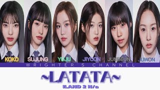 ILAND 2 SELF MADE TEST LATATA COLOR CODED LYRICS [upl. by Benita]