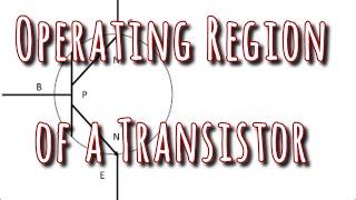 Operating regions of a BJT Forward Active Region Cutoff Region saturation regions part 1 [upl. by Pisano516]