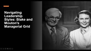 Navigating Leadership Styles Blake and Moutons Managerial Grid  Simple examples [upl. by Anilram775]