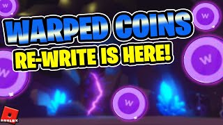 REWRITE IS HERE How to Get Warped Coins  Tapping Gods [upl. by Allicirp]