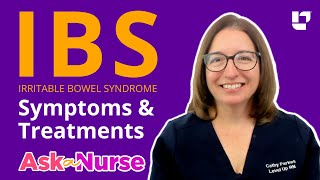 Irritable Bowel Syndrome IBS Symptoms amp Treatments  Ask A Nurse  LevelUpRN [upl. by Anaytat]