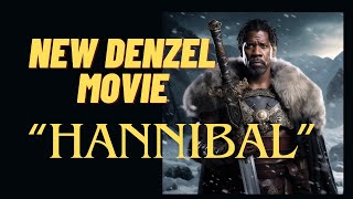 New Denzel movie quotHANNIBAL THE CONQUERORquot denzelwashington sigma gladiator2 alpha [upl. by Nwahsaj368]