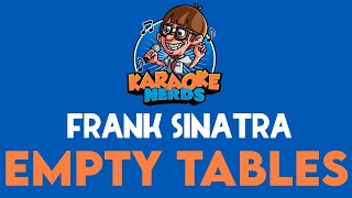 Frank Sinatra  Empty Tables Karaoke [upl. by Hillery]