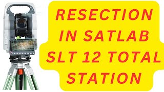 Resection In Satlab Total Station SLT 12 I How to do Resection in Satlab Total Station totalstation [upl. by Enttirb]