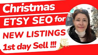 How to sell on Etsy on the 1st day after adding new Etsy listing Christmas Etsy SEO 2024 [upl. by Nyrhtak759]