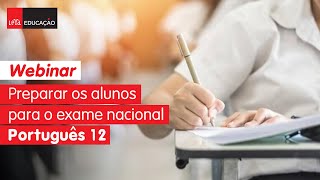 Webinar  Preparar os alunos para o exame nacional Português 12º ano [upl. by Eneleh773]