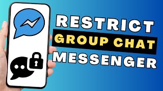 How to Restrict Group Chat in Messenger  Restrict Group Conversation on Messenger [upl. by Eriha]