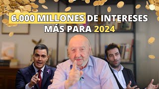 6000 millones de intereses más para 2024 [upl. by Burnley]