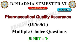 Pharmaceutical Quality Assurance MCQ  Unit5  BP606T  B Pharm 6th sem 3rd year [upl. by Durand]