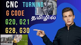 CNC turning G code G20G21G28G30 explain in Tamil [upl. by Neik]