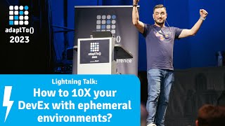 Lightning Talk How to 10X your DevEx with ephemeral environments [upl. by Nee]