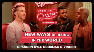 🚀 A DATE with BRANDON KYLE GOODMAN amp VINCINT  SABOR A QUEER  Episodio especial 🚀 [upl. by Boothe]