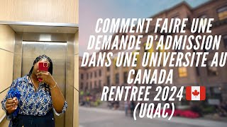 COMMENT FAIRE UNE DEMANDE DADMISSION DANS UNE UNIVERSITE AU CANADA RENTREE 2024  UQAC [upl. by Neveda]