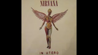 NIRVANA IN UTERO side 2 2 Vinyl [upl. by Akayas]