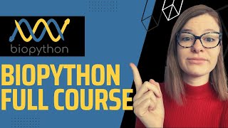 Bioinformatics with Biopython  Full Course  1 hour Python for Bioinformatics tutorial [upl. by Nomsed240]