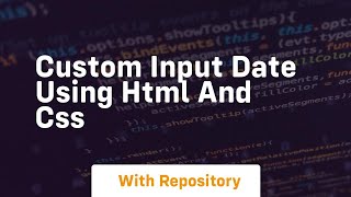 Custom input date using html and css [upl. by Omsare]