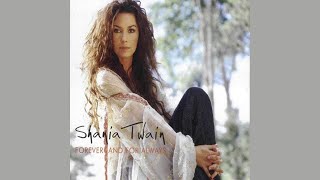 Shania Twain  Forever and For Always Instrumental with Backing Vocals [upl. by Paxon]