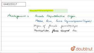 Write a short note on archegonium  11  SELF ASSESSMENT PAPER 1  BIOLOGY  ICSE  Doubtnut [upl. by Hairaza826]