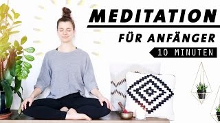 Geführte Anfänger Meditation  10 Minuten für jeden Tag [upl. by Enihpad]