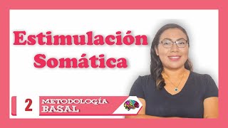 Estimulación somática  Metodología BASAL [upl. by Erek200]