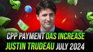 Complete Guide to CPP and OAS Increase July 2024 FOr All Canada retirement benefits [upl. by Hnim]