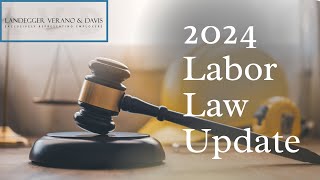 2024 Employment Law Update  2024 Labor Law Update [upl. by Olsson]