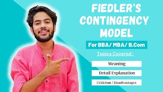 Fiedlers Contingency Model  Theory of Leadership  Explained in Detail for BBA  MBA [upl. by Kentiga]