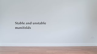 Stable and unstable manifold [upl. by Orton641]