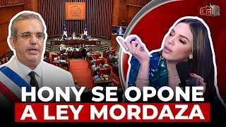 HONY SE OPONE A LEY MORDAZA “RD RUMBO A SER LA OTRA VENEZUELA” [upl. by Snider]