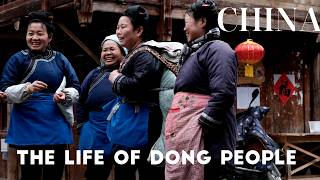 Chinas Ethnic Minorities｜The Life of Dong People [upl. by Merrilee]