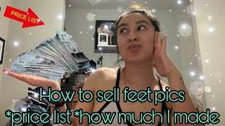 HOW TO SELL FEET PICS PRICE LIST HOW MUCH I MADE IN 1 WEEK MUST WATCH [upl. by China]