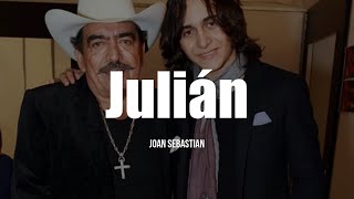 Joan Sebastian  Julián LETRA [upl. by Rehpotsihc]