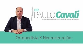 Cirurgia da coluna  ortopedista ou neurocirurgião [upl. by May540]