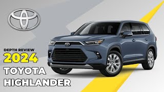 2024 Toyota Highlander Unveiled  InDepth Review amp Price AnalysisFourWheelsEmpire [upl. by Danzig]