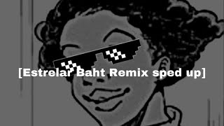 Estrelar Baht Remix  sped up [upl. by Nosral]