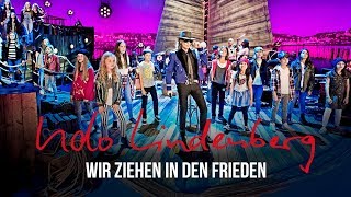 Udo Lindenberg  Wir ziehen in den Frieden feat KIDS ON STAGE offizielles Video [upl. by Lramaj]