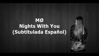 MØ  Nights With You Subtitulada Español [upl. by Rebhun]