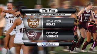 ECC Field Hockey Final  East Lyme vs Stonington [upl. by Asyla685]