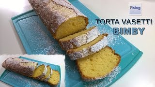 Torta allo yogurt 7 vasetti bimby TM5 [upl. by Lachish]