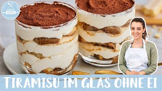 Tiramisu im Glas ohne Ei 🇮🇹🍰  Das perfekte PartyDessert  Einfach Backen [upl. by Noitsuj]