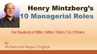 Mintzbergs Managerial Roles  10 Management Roles of Henry Mintzberg Explained  Management [upl. by Eirhtug]