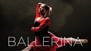 Ballerina 1080p FULL MOVIE  Documentary Dance Arts [upl. by Royden825]