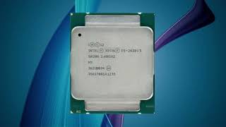 Xeon E5 2630 v3 CPU [upl. by Tse]