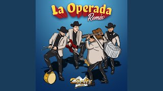 La Operada Remix [upl. by Annaeoj]