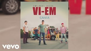 ViEm  Canta [upl. by Gitt]